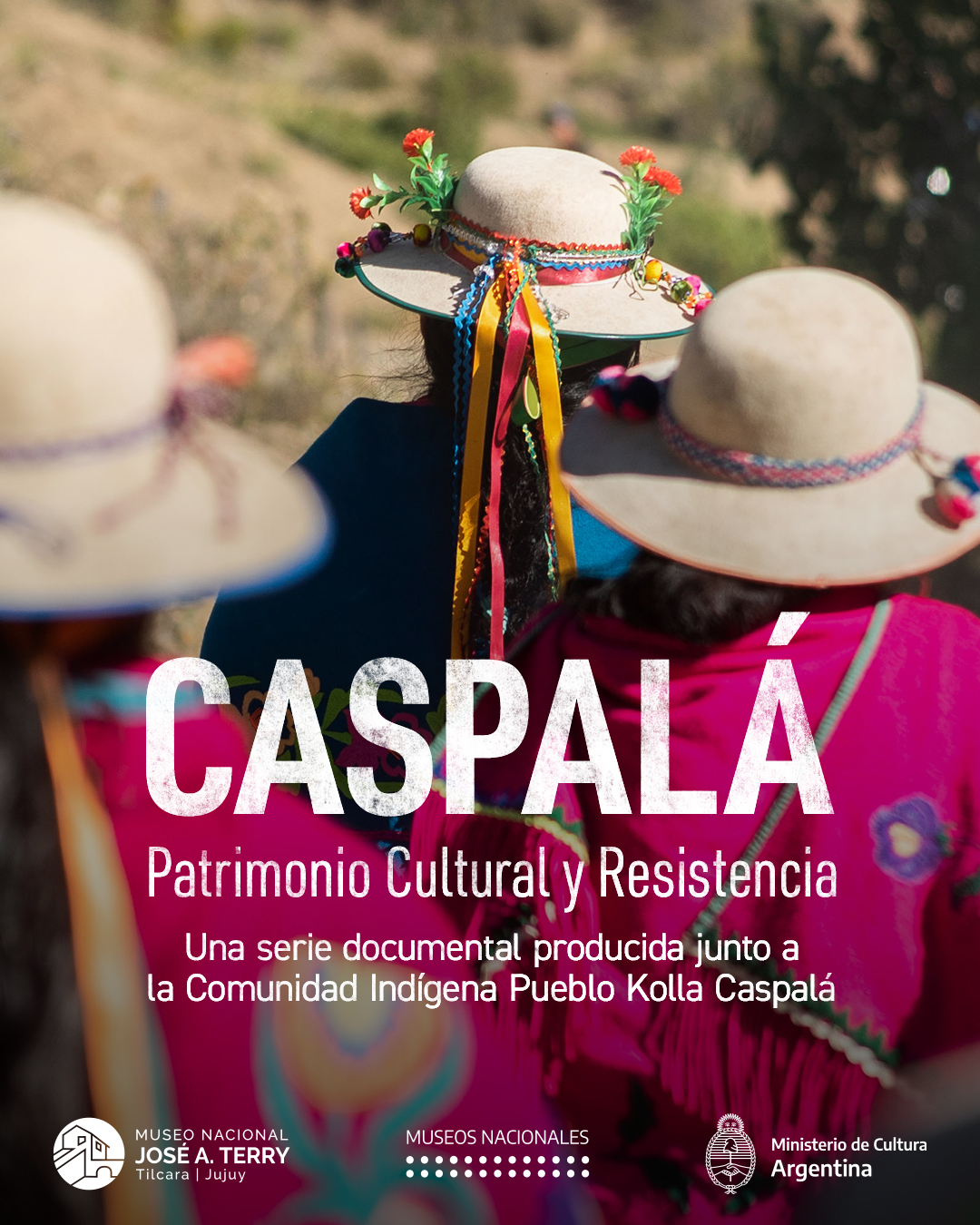 Caspalá. Patrimonio Cultural y resistencia.